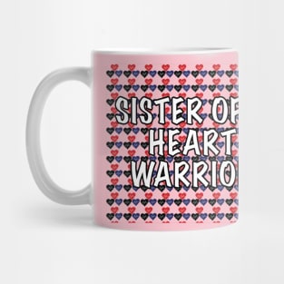 Sister of a Heart Warrior Mug